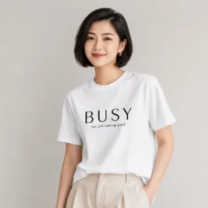 BUSY T-Shirt - But Still Looking Good